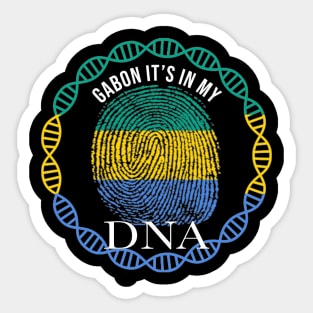 Gabon Its In My DNA - Gift for Gabonese From Gabon Sticker